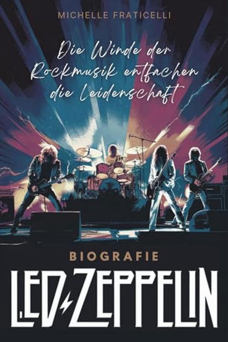 Biografie der Rockmusik: Leidenschaftliche Geschichten einer legendären Band