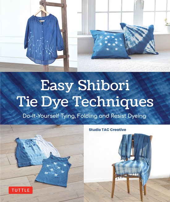 Easy Shibori Tie Dye Techniques - cover
