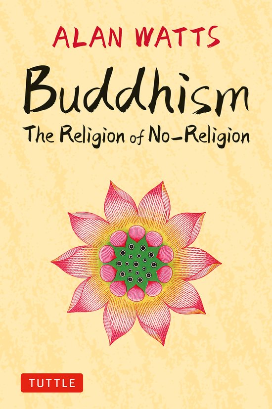 Boek "Buddhism The Religion of No-Religion" door Alan Watts met een lotusbloem op een crèmekleurige achtergrond.