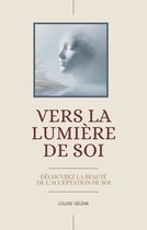 Vers La Lumière de Soi