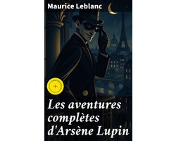 Les aventures complètes d'Arsène Lupin