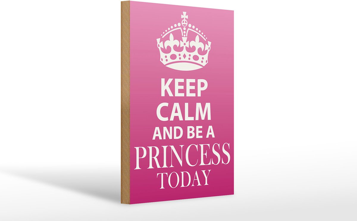 Holzschild Spruch 20x30cm Keep Calm and be a Princess