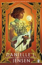 Boek "The Inadequate Heir" van Danielle L. Jensen, deel 3 van The Bridge Kingdom. Een vrouw houdt een lichtgevende bol vast boven een zwaard.