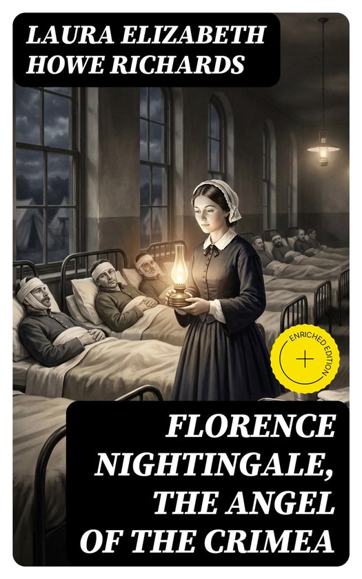 Florence Nightingale, the Angel of the Crimea