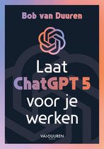Laat ChatGPT 5 voor je werken!