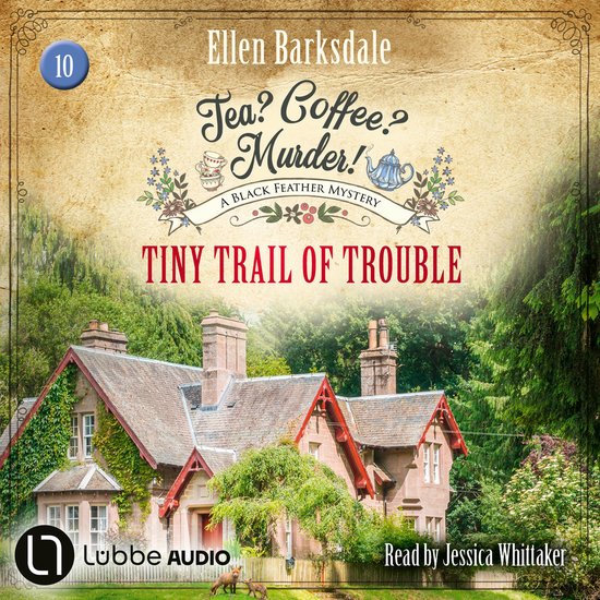 Tiny Trail of Trouble - Tea? Coffee? Murder!, Episode 10 (Un ... - cover