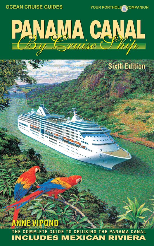 PANAMA CANAL BY CRUISE SHIP – 6th Edition - cover