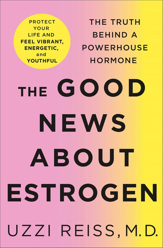 The Good News About Estrogen - cover