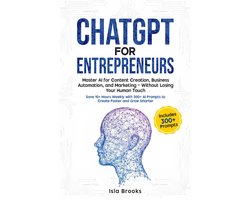 Handleiding AI Gebruik voor Ondernemers: Contentcreatie, Automatisering en Marketing met Slimme Prompts