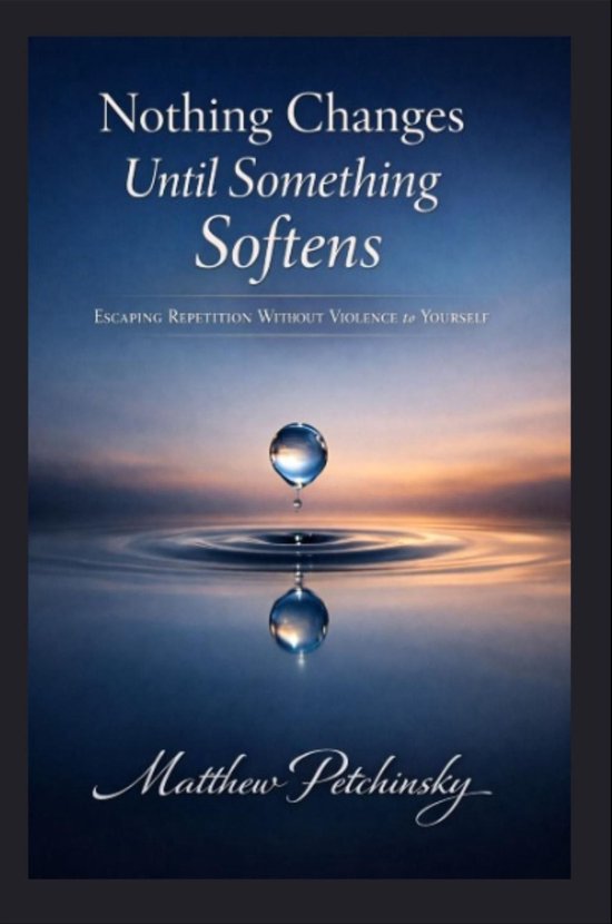 Nothing Changes Until Something Softens - cover