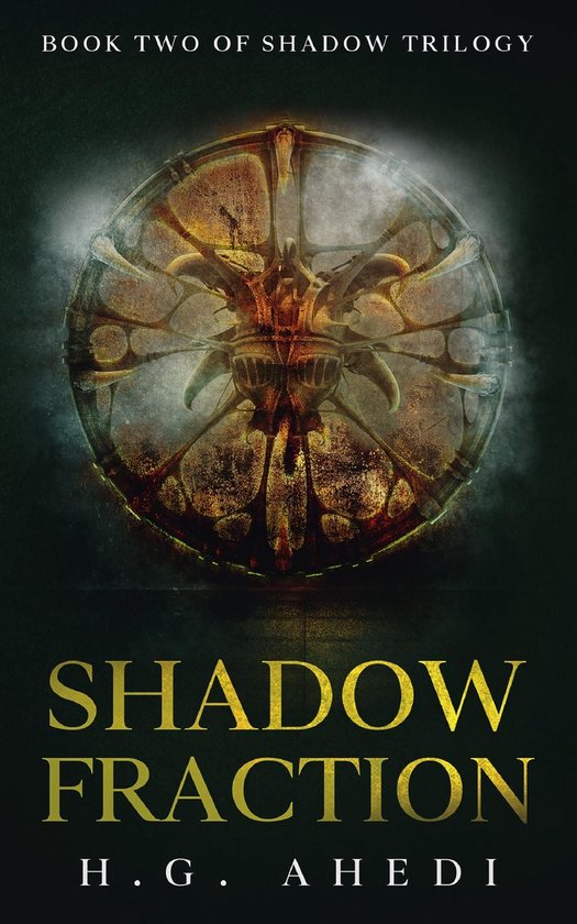 Shadow Trilogy 2 - Shadow Fraction