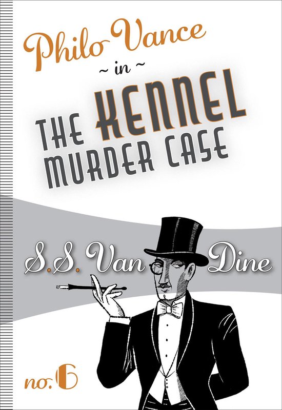 Philo Vance 6 - The Kennel Murder Case - cover