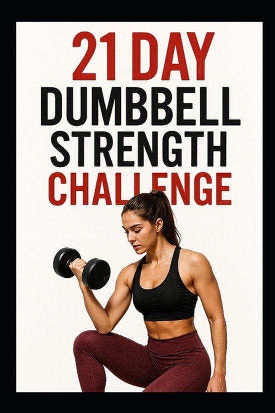 21 Day Challenges- 21 Day Dumbbell Strength Challenge - cover