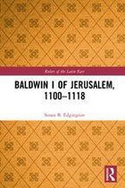 Rulers of the Latin East - Baldwin I of Jerusalem, 1100-1118
