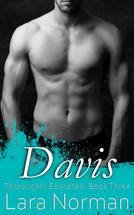 Thoroughly Educated 3 - Davis: Seduced By the Billionaire; A Friends-to-Lovers Erotic Romance