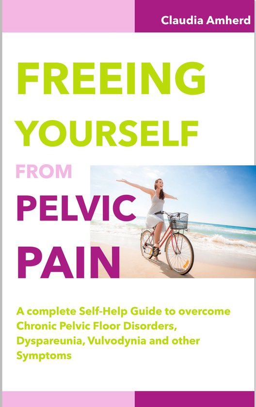 Freeing Yourself from Pelvic Pain - cover