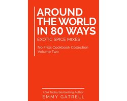 Around the World in 80 Ways: Exotic Spice Mixes