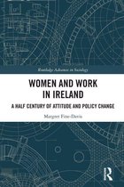 Routledge Advances in Sociology - Women and Work in Ireland