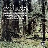 Solitudes 3: Among the Giant Trees of the Wild Pacific Coast/Spring Morning on the P