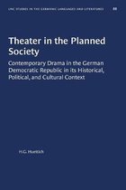 University of North Carolina Studies in Germanic Languages and Literature- Theater in the Planned Society