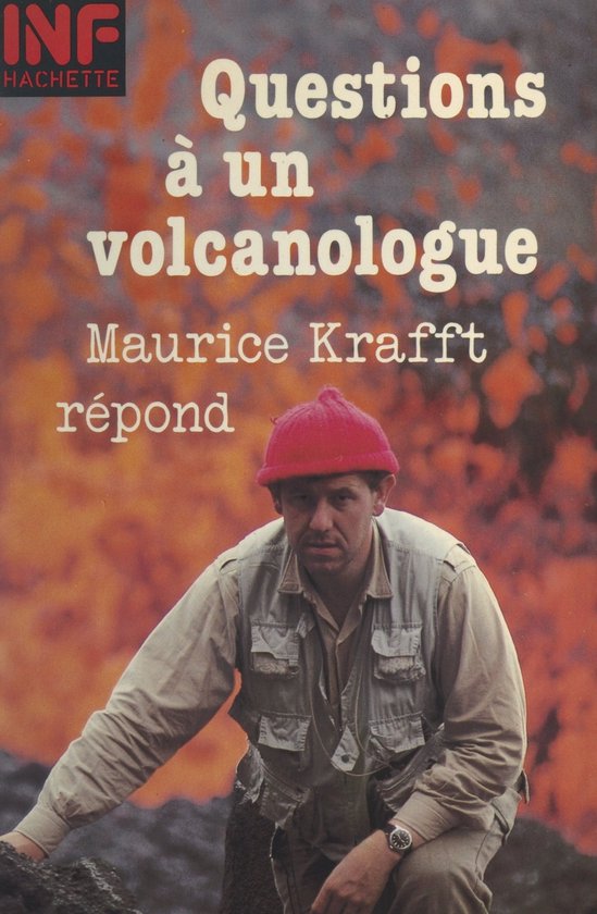 Questions à un volcanologue : Maurice Krafft répond - cover