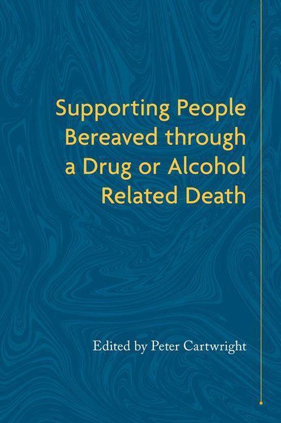 Supporting People Bereaved through a Drug- or Alcohol-Relate ... - cover