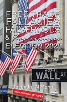 Free Trade Fallacies Falsehoods & Foolishness