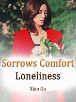 Volume 1 1 - Sorrows Comfort Loneliness