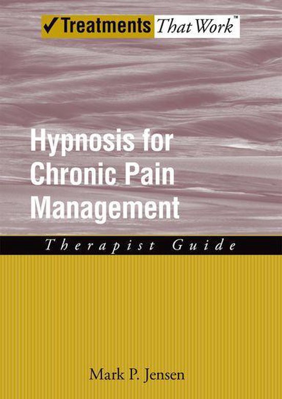 Treatments That Work - Hypnosis for Chronic Pain Management - cover