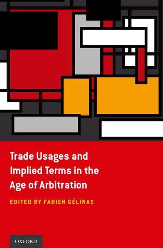 Trade Usages and Implied Terms in the Age of Arbitration - cover