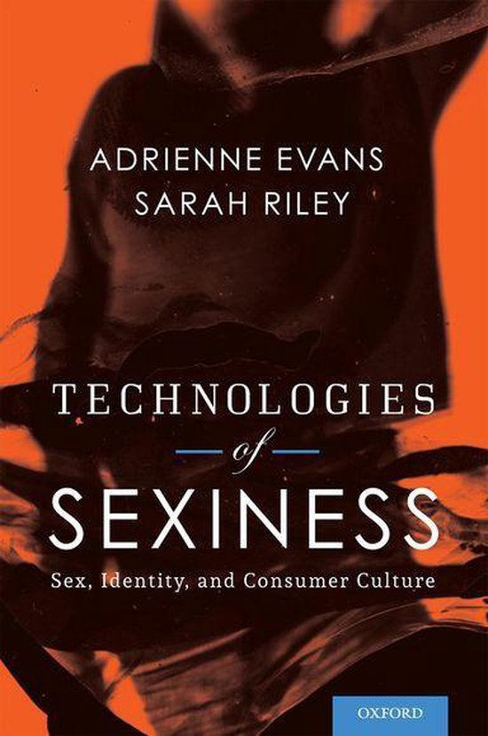 Sexuality, Identity, and Society - Technologies of Sexiness - cover
