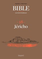 La Bible - Les récits fondateurs 18 - La Bible - Les récits fondateurs T18