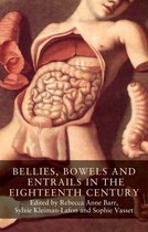 Seventeenth- and Eighteenth-Century Studies 5 - Bellies, bowels and entrails in the eighteenth century