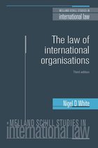 Melland Schill Studies in International Law - The law of international organisations