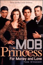 Mob Princess - For Money and Love