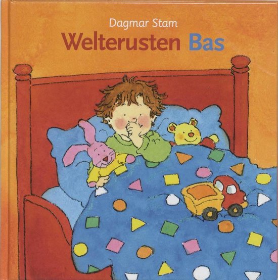 Cover van het boek 'Welterusten Bas' van Liesbeth van Binsbergen en Dagmar Stam