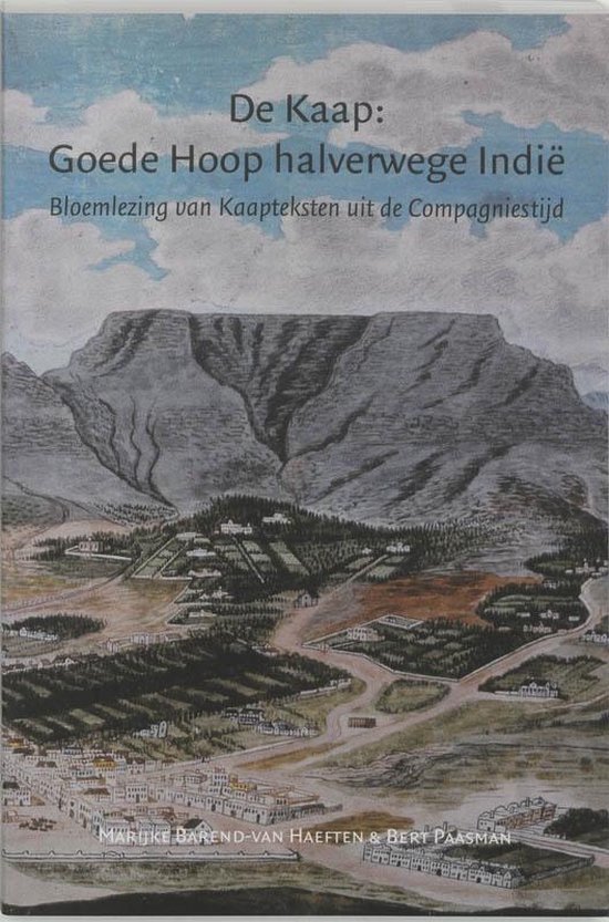 Cover van het boek 'De Kaap : Goede Hoop halverwege Indie / druk 1' van  Onbekend