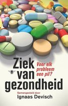 SAMENVATTING BOEK ZIEK VAN GEZONDHEID