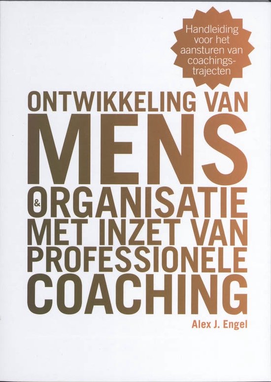 Cover van het boek 'Ontwikkeling van mens en organisatie met inzet van professionele coaching' van Alex J. Engel