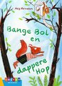 Leesserie Estafette - Bange Bol en dappere Hop