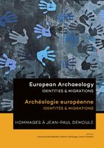 European Archaeology - Identities & Migrations