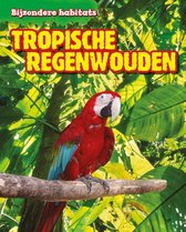 Bijzondere habitats - Tropische regenwouden