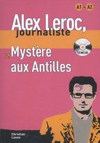 Alex Leroc  -  Alex Leroc - Mystère aux Antilles + CD A1-A2