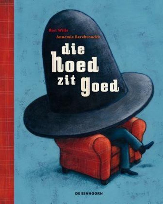 Cover van het boek 'Die hoed zit goed' van Riet Wille