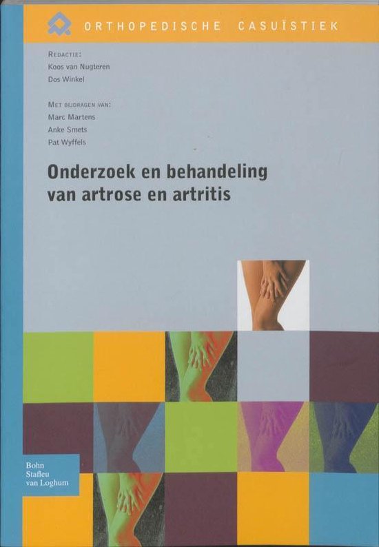 Orthopedische casuïstiek  -   Onderzoek en behandeling van artrose en artritis