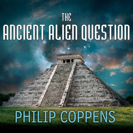 The Ancient Alien Question - cover