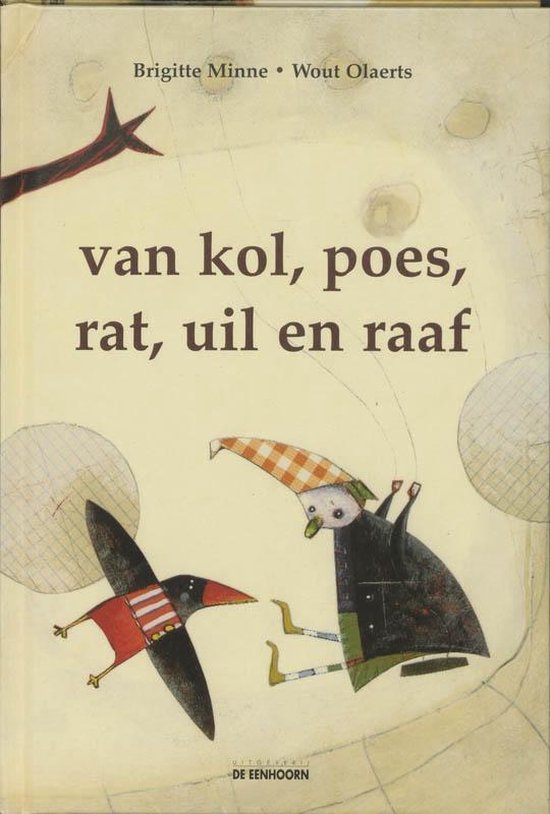 Cover van het boek 'Van Kol, Poes, Rat, Uil en Raaf' van Brigitte Minne