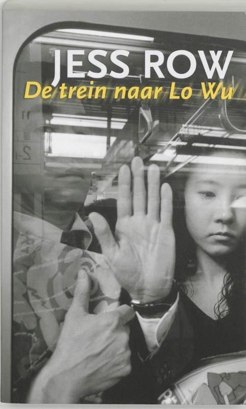 Cover van het boek 'De trein naar Lo Wu' van J. Row