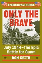 American War Heroes - Only the Brave