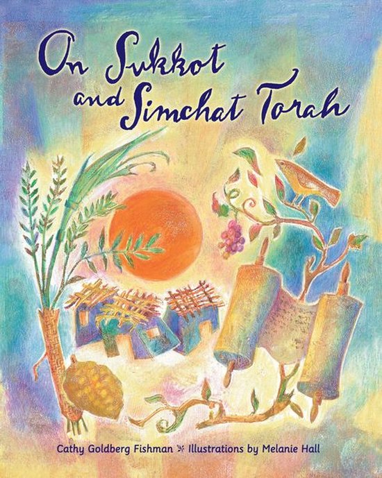 On Sukkot and Simchat Torah (ebook), Cathy Goldberg Fishman